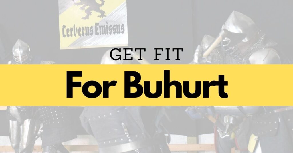 get fit for buhurt